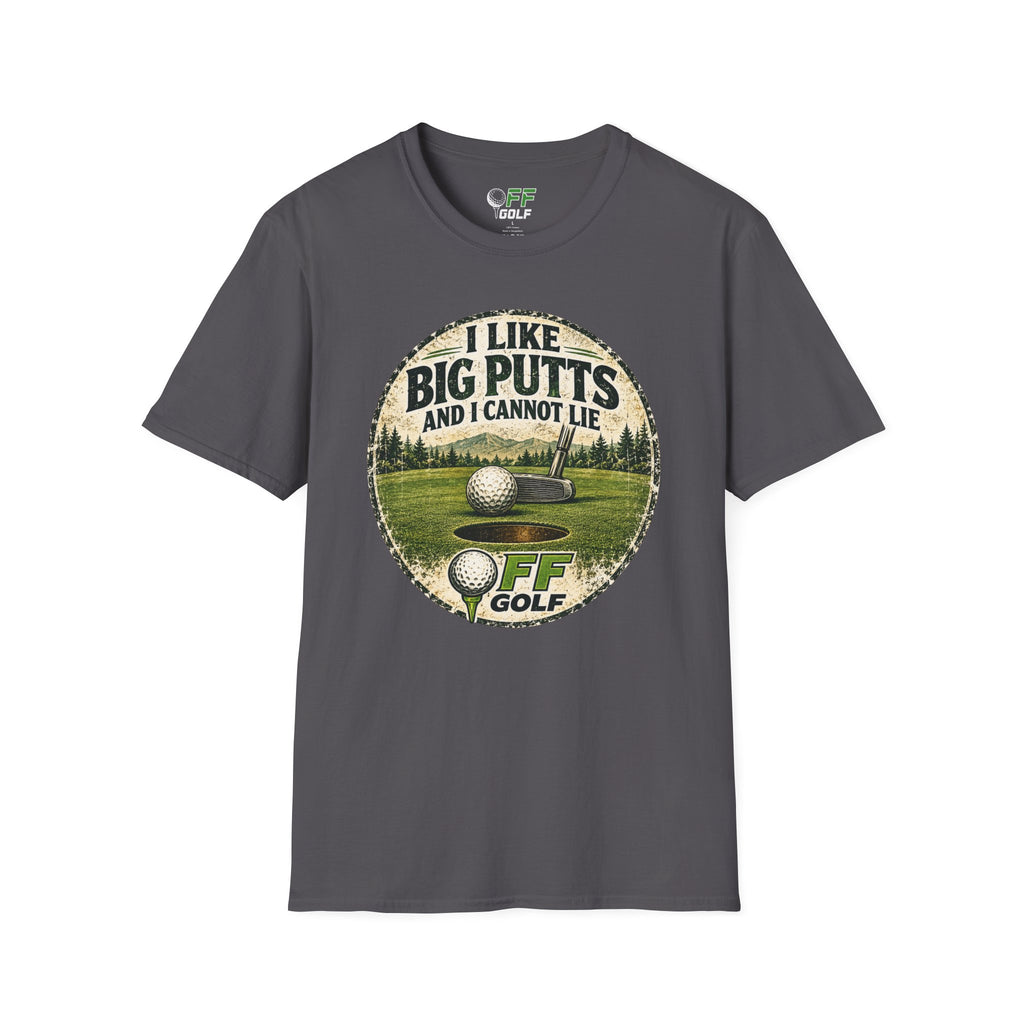 Golf T-Shirt — "I Like Big Putts and I Cannot Lie" Funny Golfing Tee (16 colors)