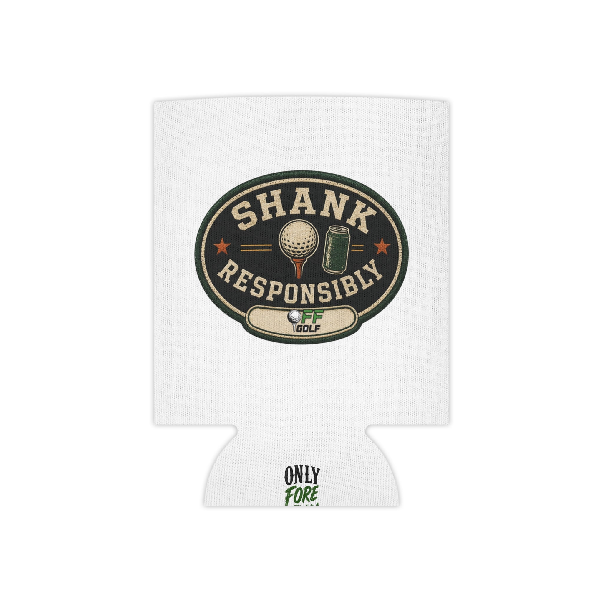Regular or Slim Can Cooler — 'Shank Responsibly' Beverage Cooler - White