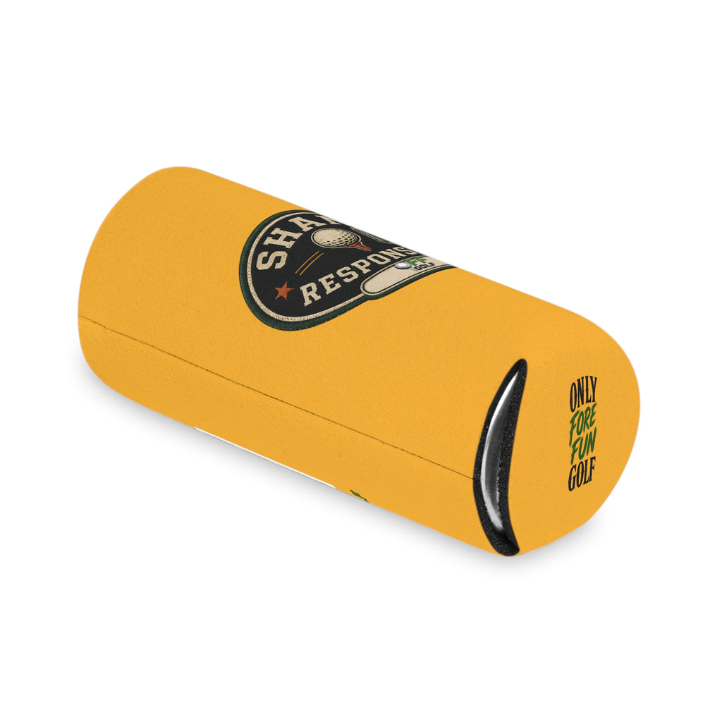 Regular or Slim Can Cooler — 'Shank Responsibly' Beverage Cooler - Gold