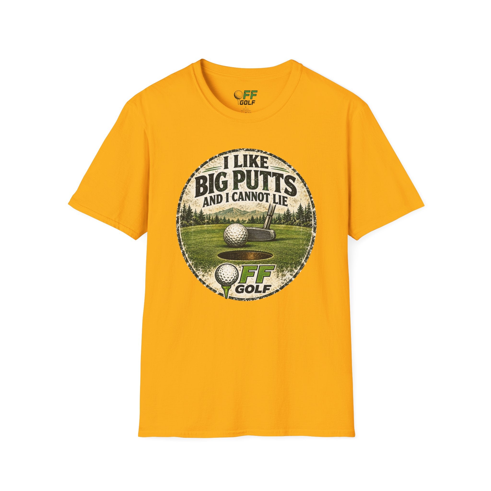 Golf T-Shirt — "I Like Big Putts and I Cannot Lie" Funny Golfing Tee (16 colors)