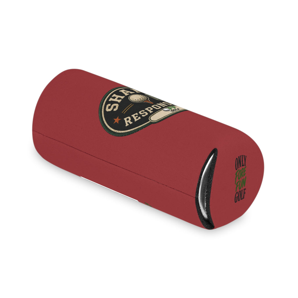 Regular or Slim Can Cooler — 'Shank Responsibly' Beverage Cooler - Red