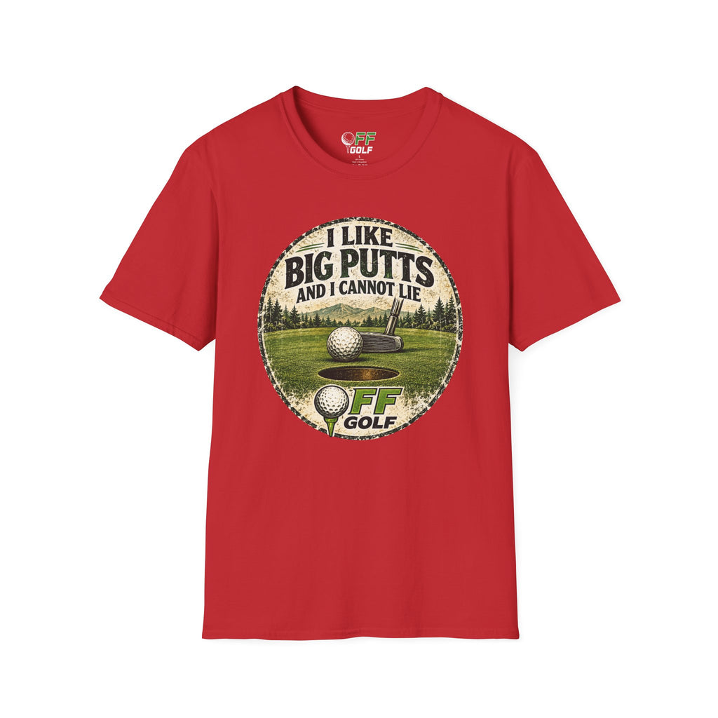 Golf T-Shirt — "I Like Big Putts and I Cannot Lie" Funny Golfing Tee (16 colors)