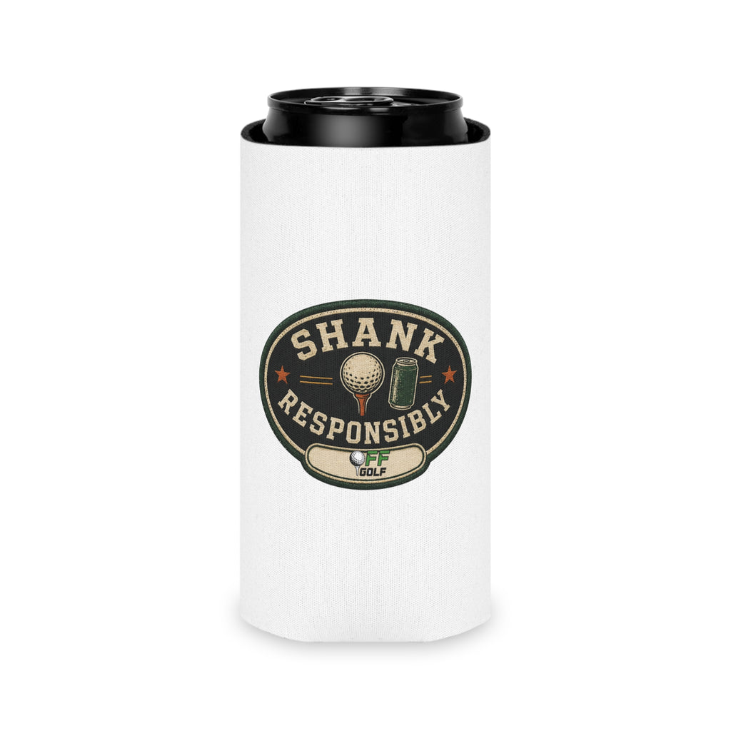 Regular or Slim Can Cooler — 'Shank Responsibly' Beverage Cooler - White