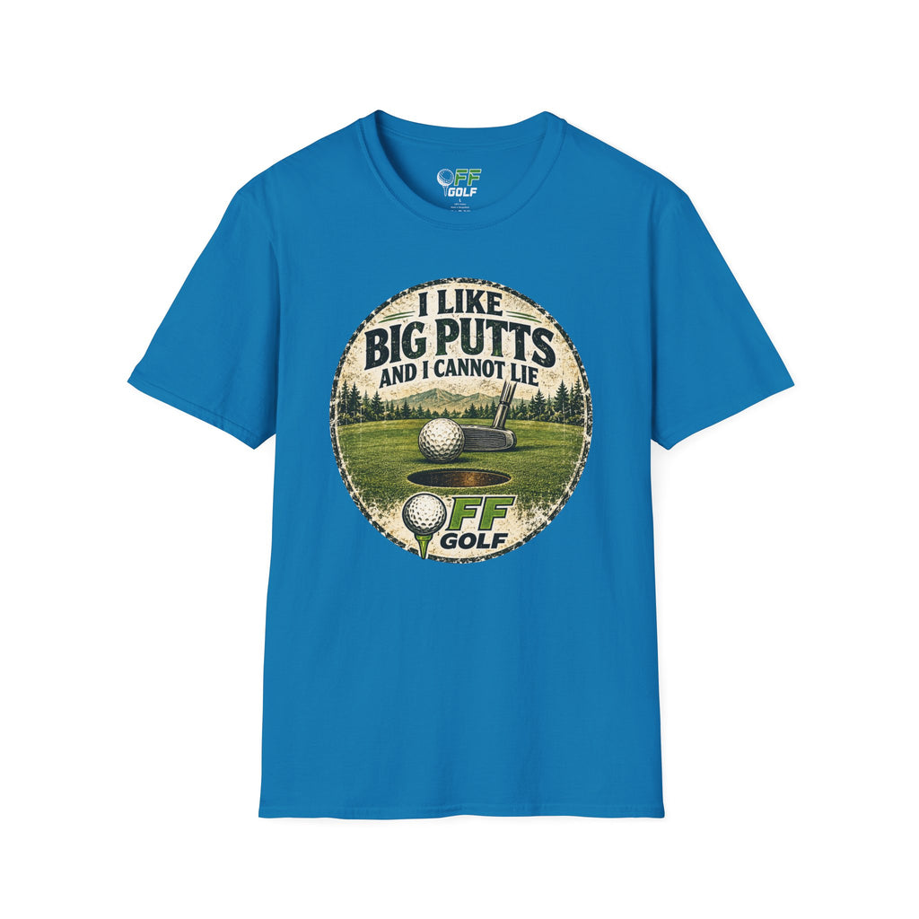Golf T-Shirt — "I Like Big Putts and I Cannot Lie" Funny Golfing Tee (16 colors)