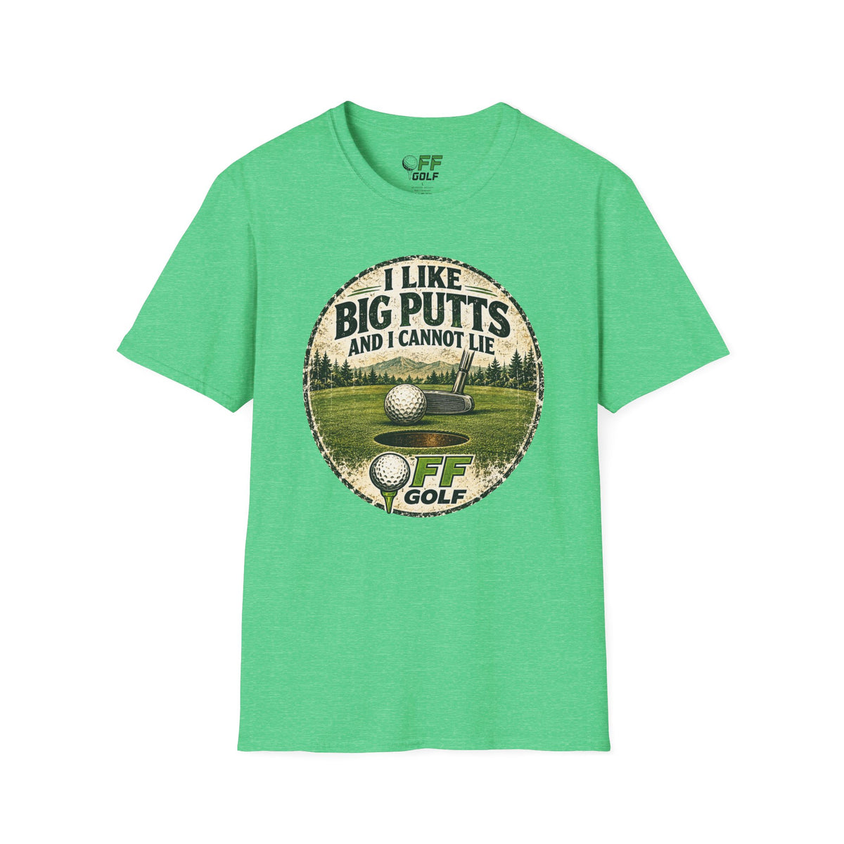 Golf T-Shirt — "I Like Big Putts and I Cannot Lie" Funny Golfing Tee (16 colors)