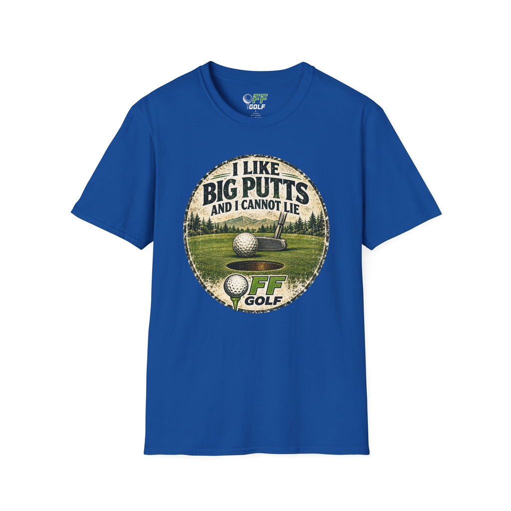 Golf T-Shirt — "I Like Big Putts and I Cannot Lie" Funny Golfing Tee (16 colors)