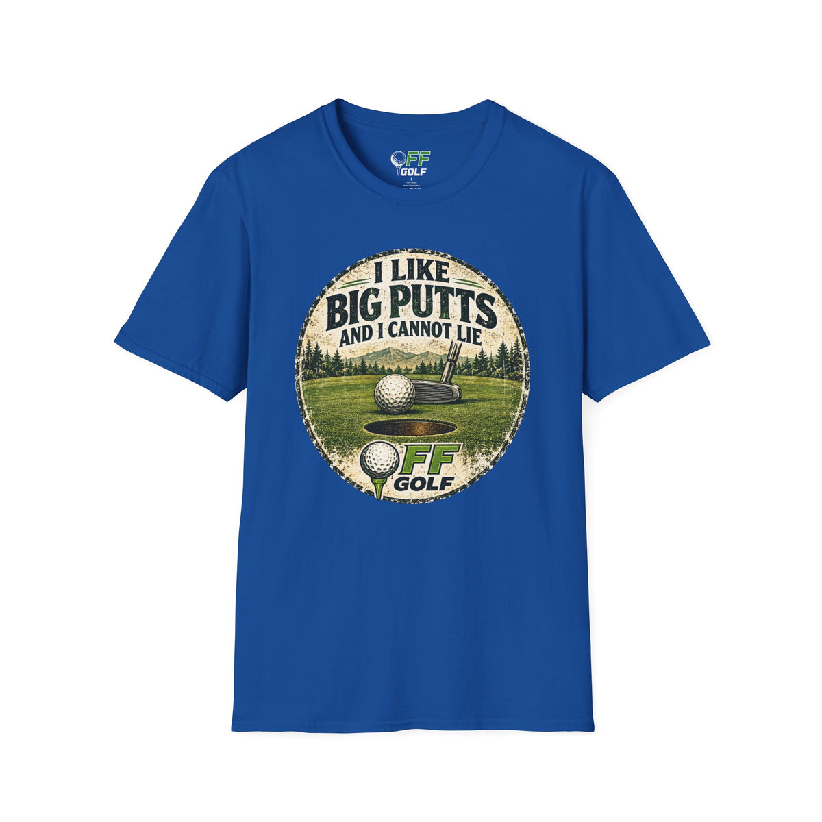 Golf T-Shirt — "I Like Big Putts and I Cannot Lie" Funny Golfing Tee (16 colors)