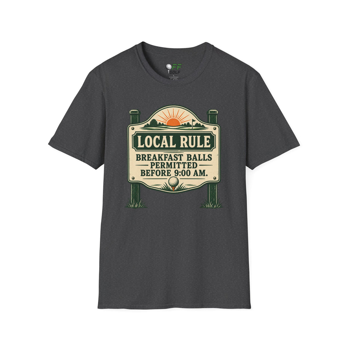 Local Rule T-Shirt — "Breakfast Balls Permitted Before 9:00 AM" Vintage Golf Sign Tee (16 Colors)