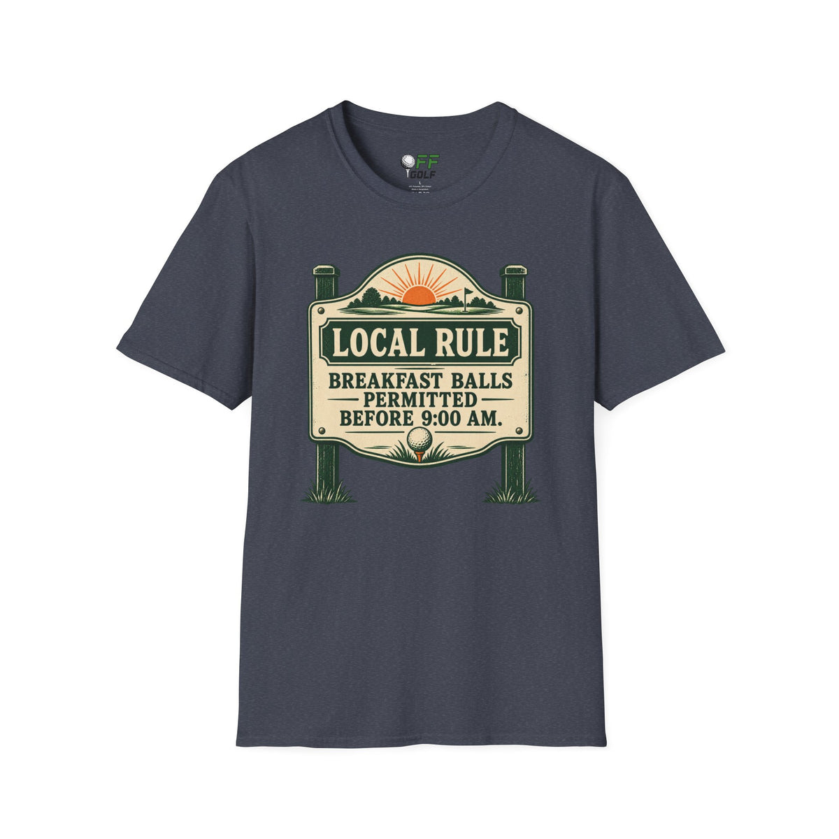 Local Rule T-Shirt — "Breakfast Balls Permitted Before 9:00 AM" Vintage Golf Sign Tee (16 Colors)
