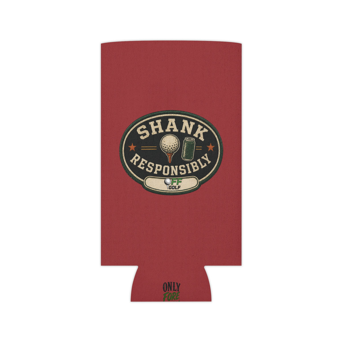 Regular or Slim Can Cooler — 'Shank Responsibly' Beverage Cooler - Red