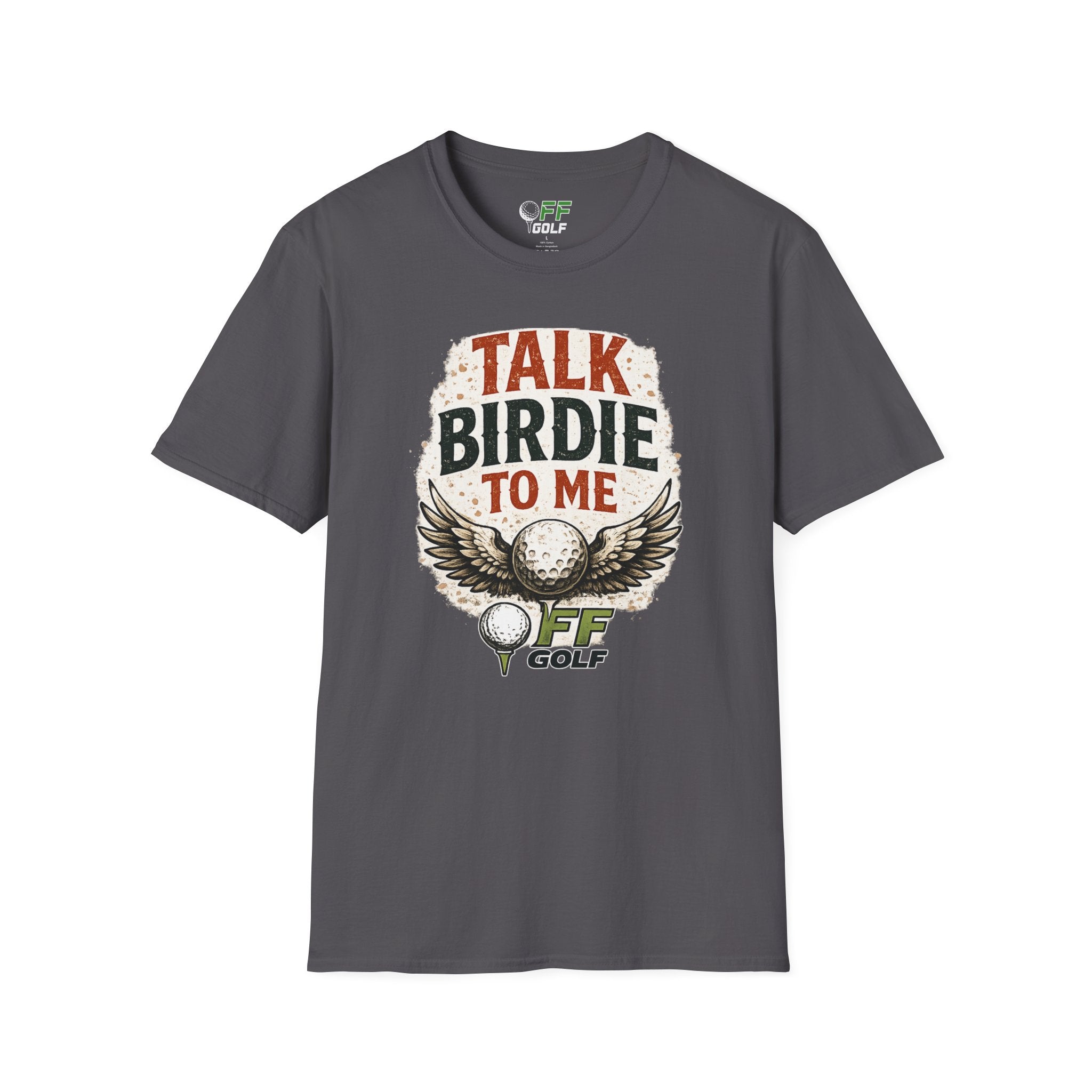 Talk Birdie To Me Golf T-Shirt (16 colors)