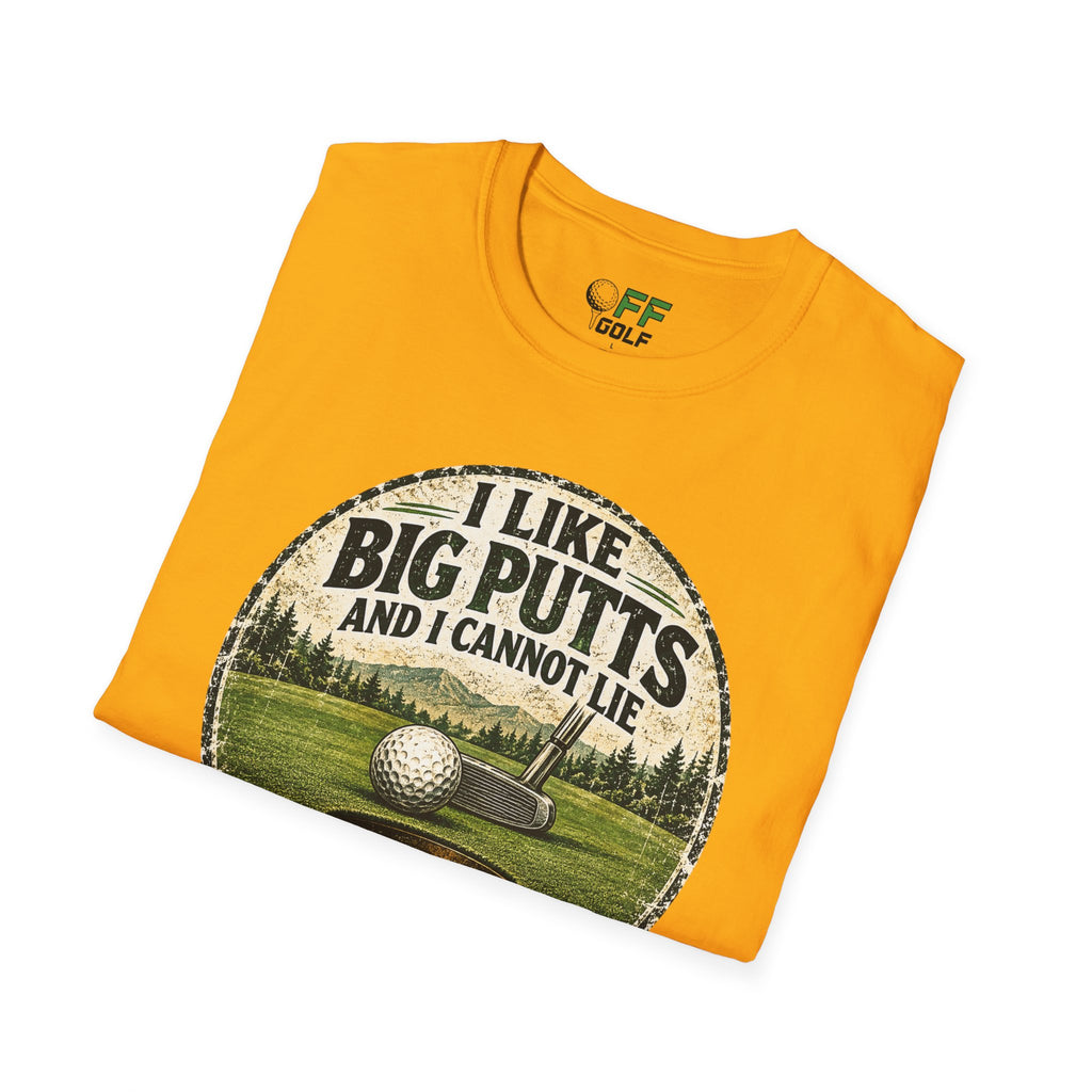 Golf T-Shirt — "I Like Big Putts and I Cannot Lie" Funny Golfing Tee (16 colors)