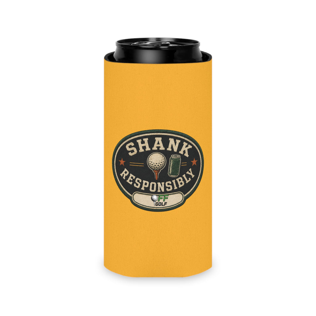 Regular or Slim Can Cooler — 'Shank Responsibly' Beverage Cooler - Gold