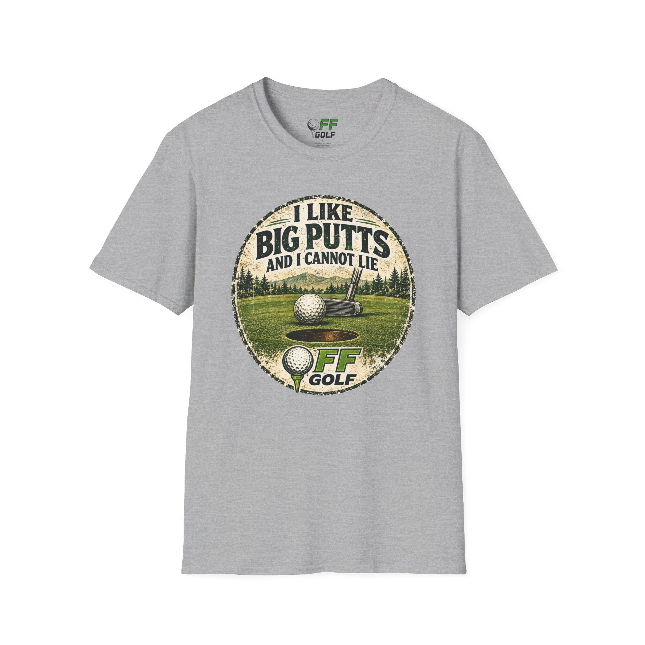 Golf T-Shirt — "I Like Big Putts and I Cannot Lie" Funny Golfing Tee (16 colors)