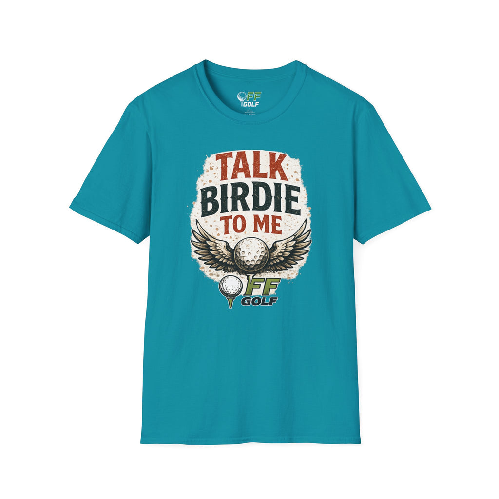 Talk Birdie To Me Golf T-Shirt (16 colors)