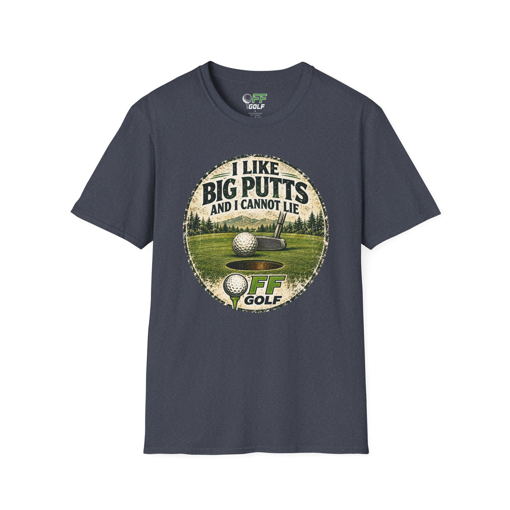 Golf T-Shirt — "I Like Big Putts and I Cannot Lie" Funny Golfing Tee (16 colors)