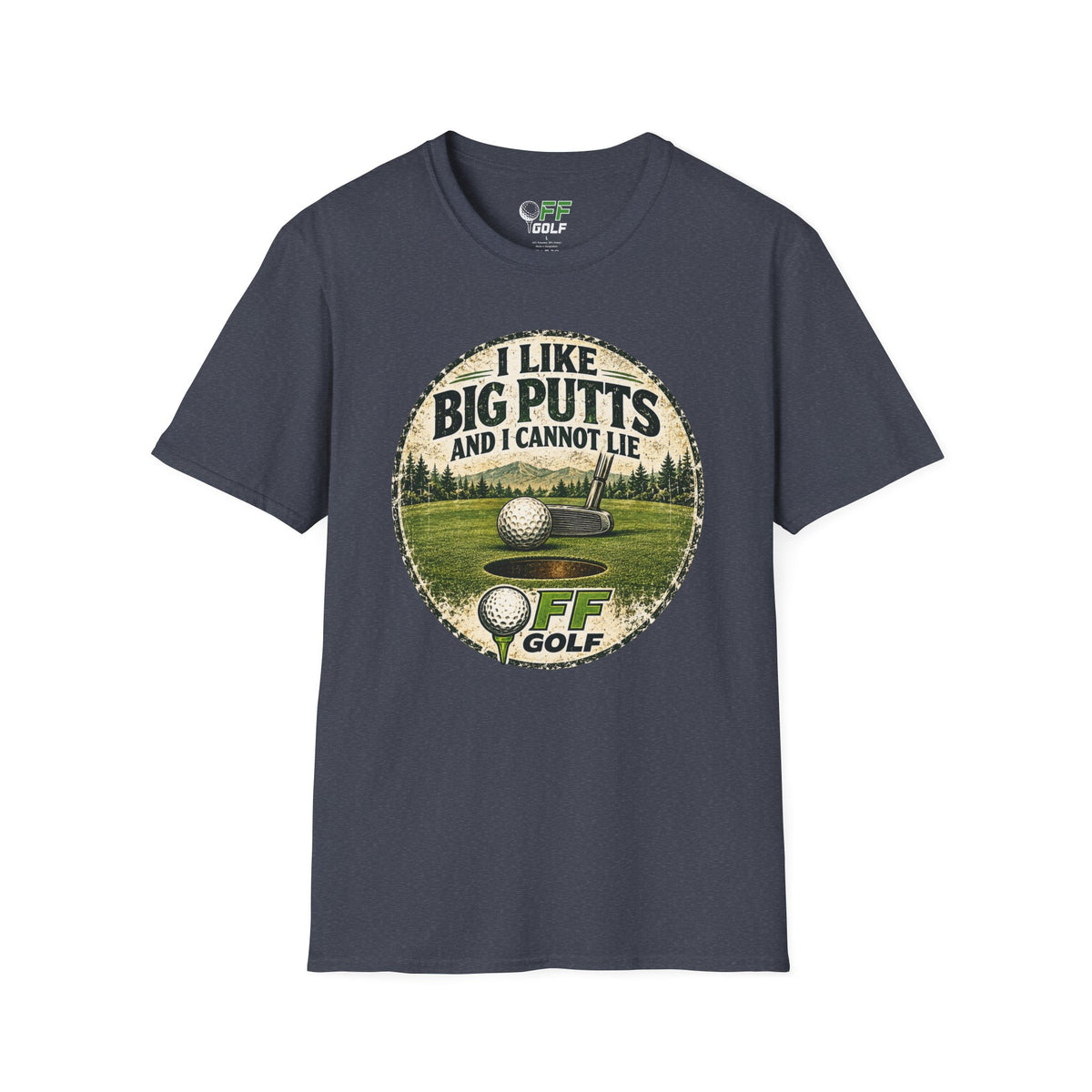 Golf T-Shirt — "I Like Big Putts and I Cannot Lie" Funny Golfing Tee (16 colors)