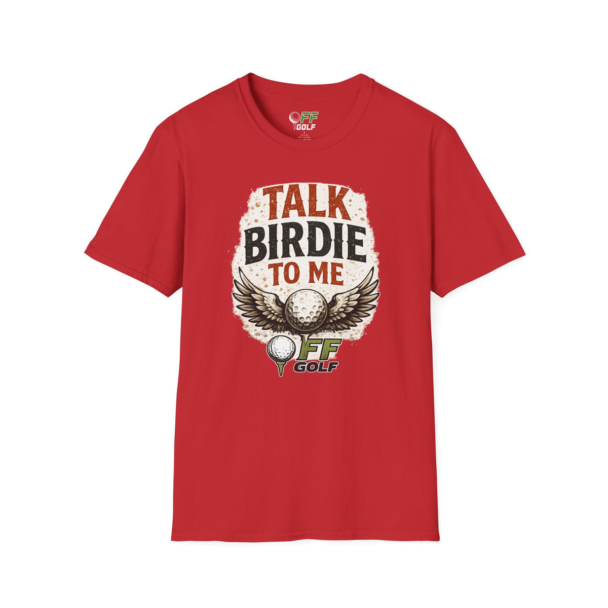 Talk Birdie To Me Golf T-Shirt (16 colors)