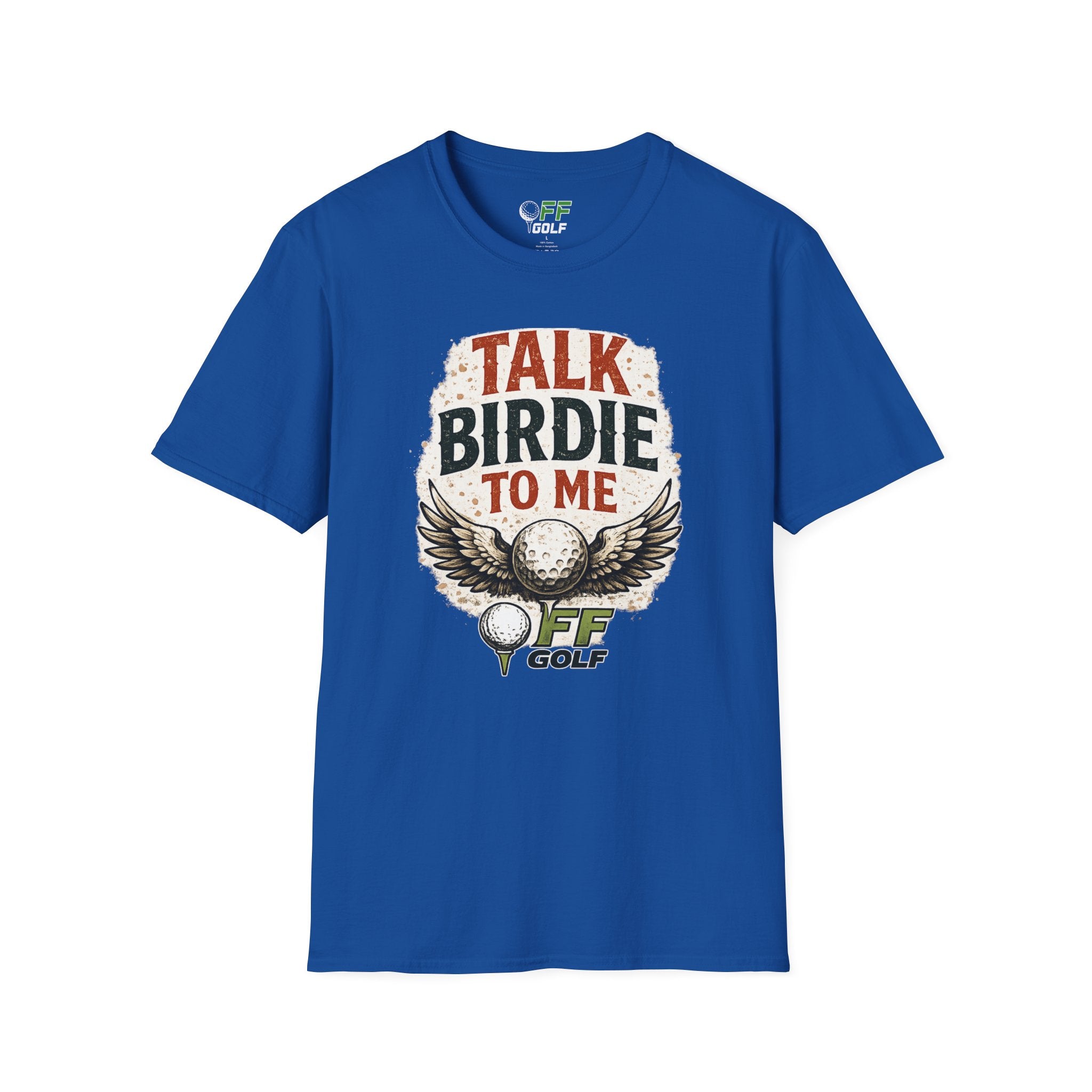 Talk Birdie To Me Golf T-Shirt (16 colors)