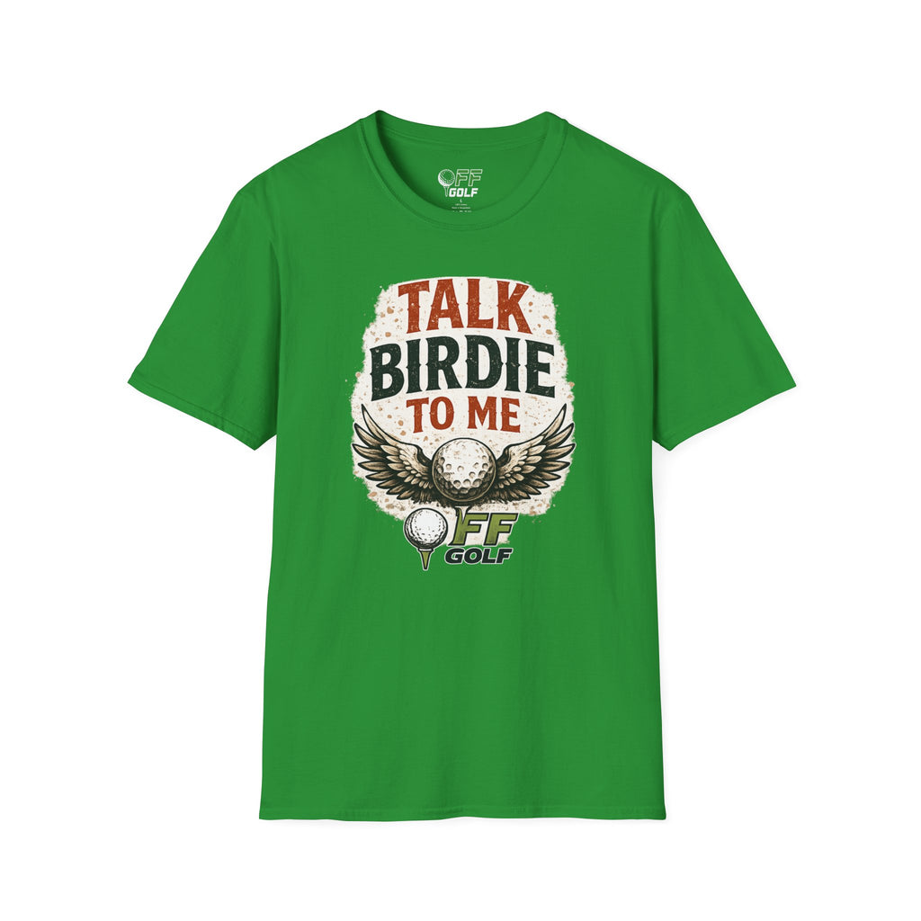 Talk Birdie To Me Golf T-Shirt (16 colors)