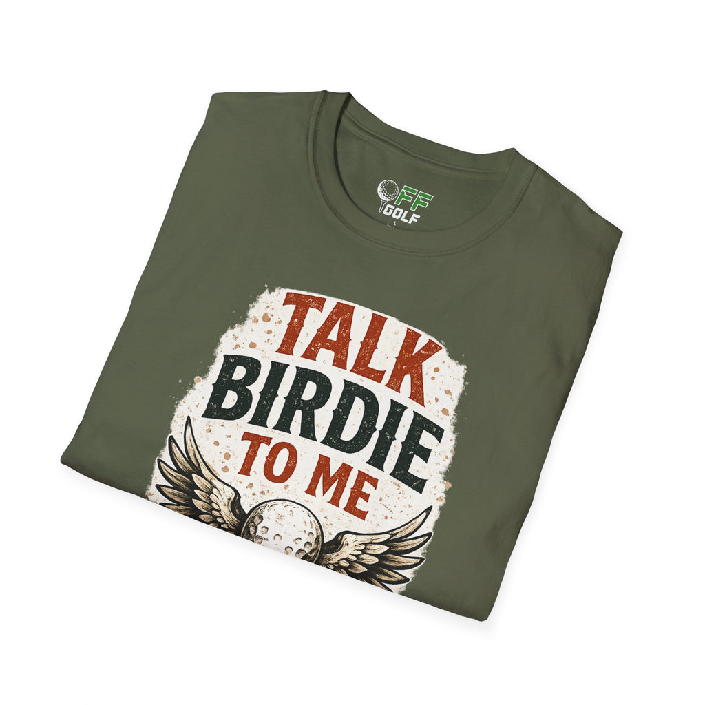 Talk Birdie To Me Golf T-Shirt (16 colors)