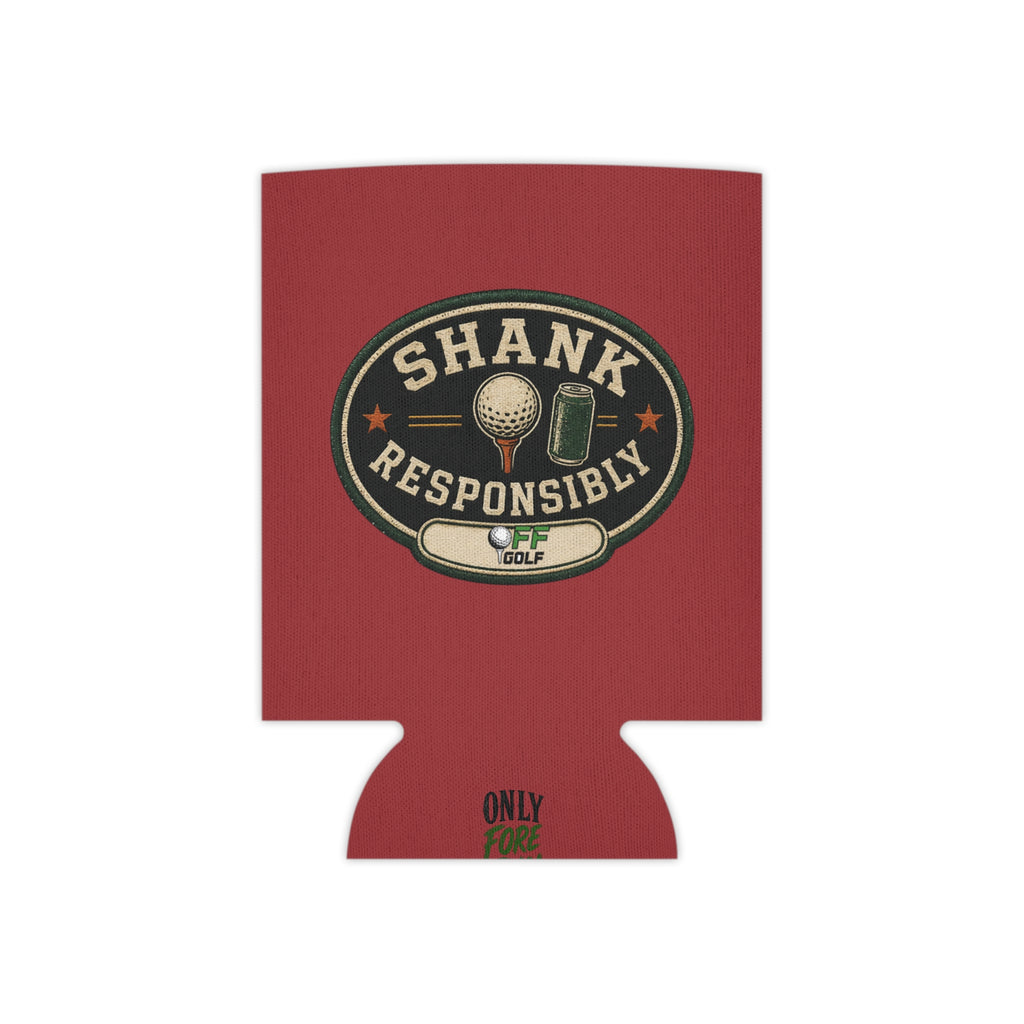 Regular or Slim Can Cooler — 'Shank Responsibly' Beverage Cooler - Red