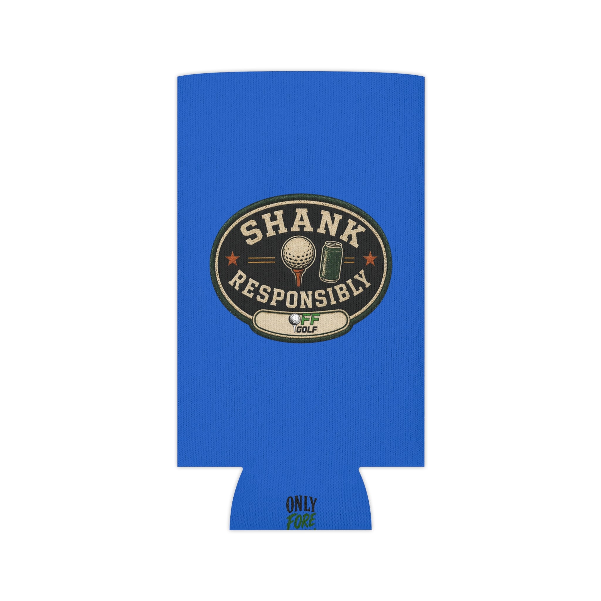 Regular or Slim Can Cooler — 'Shank Responsibly' Beverage Cooler - Blue